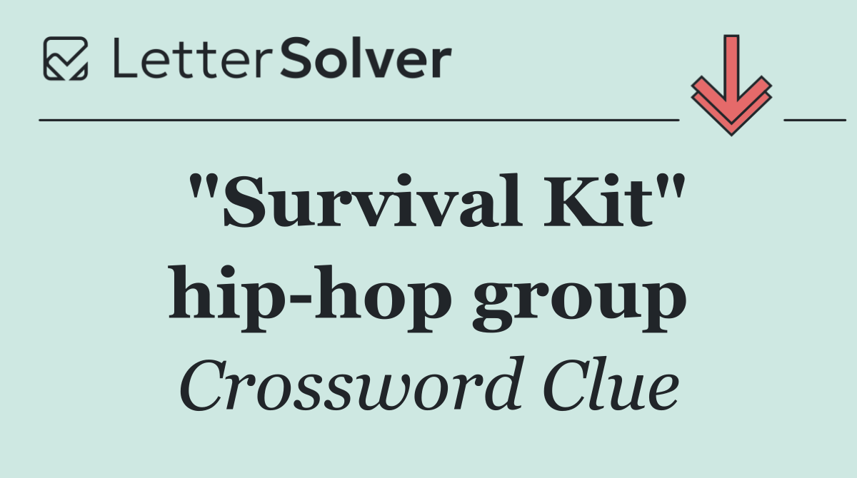 "Survival Kit" hip hop group