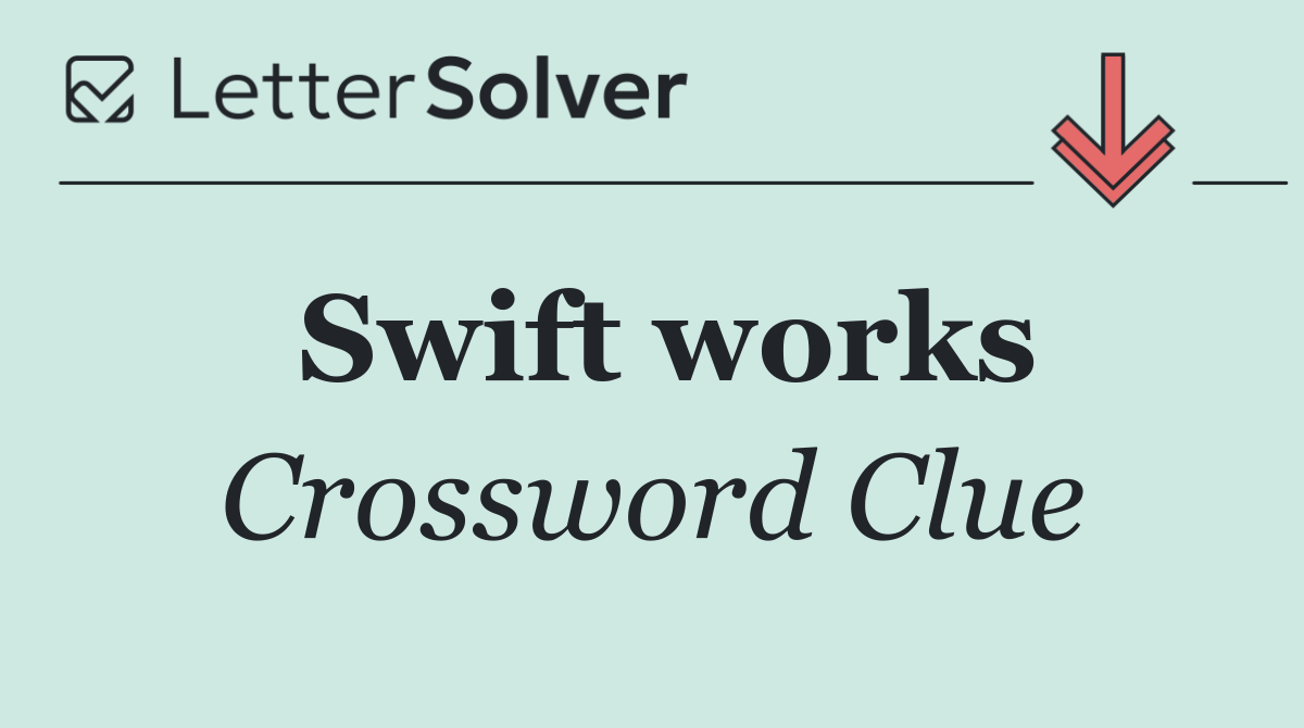 Swift works