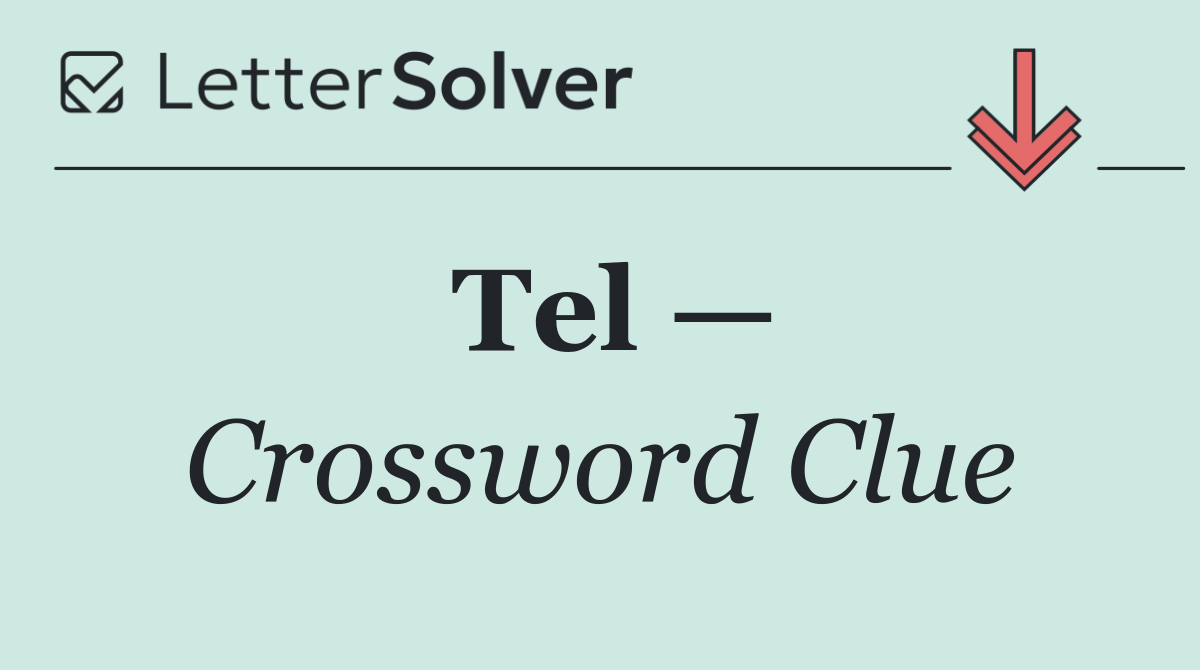 Tel —