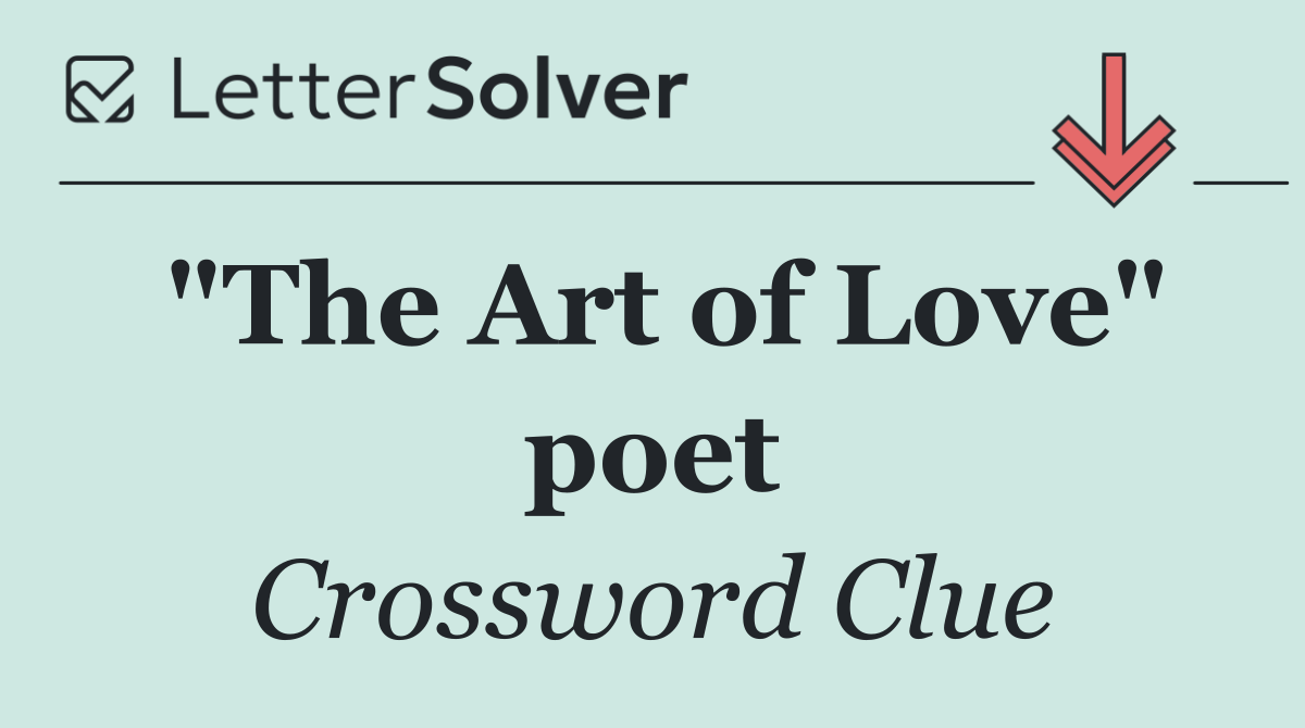 "The Art of Love" poet
