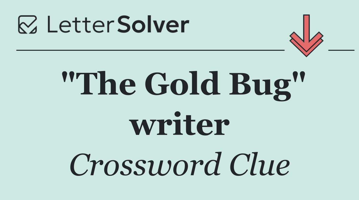 "The Gold Bug" writer