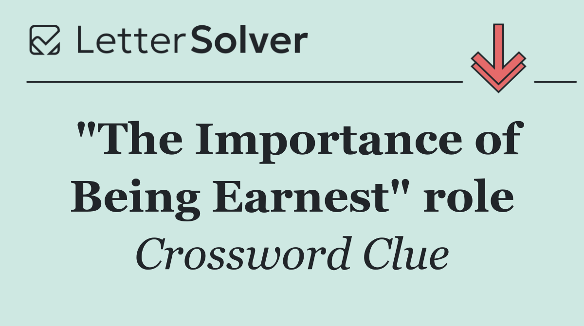 "The Importance of Being Earnest" role