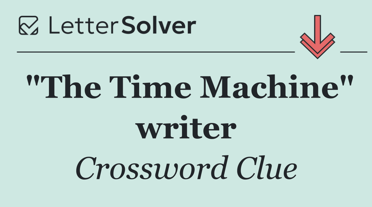 "The Time Machine" writer
