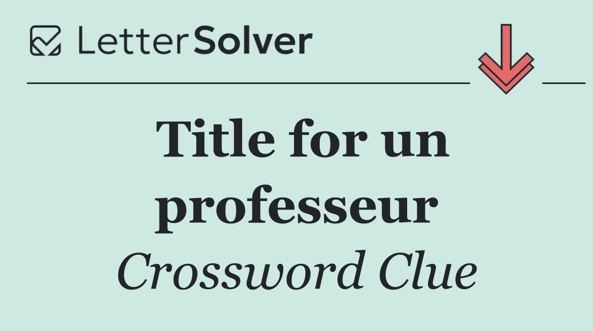 Title for un professeur