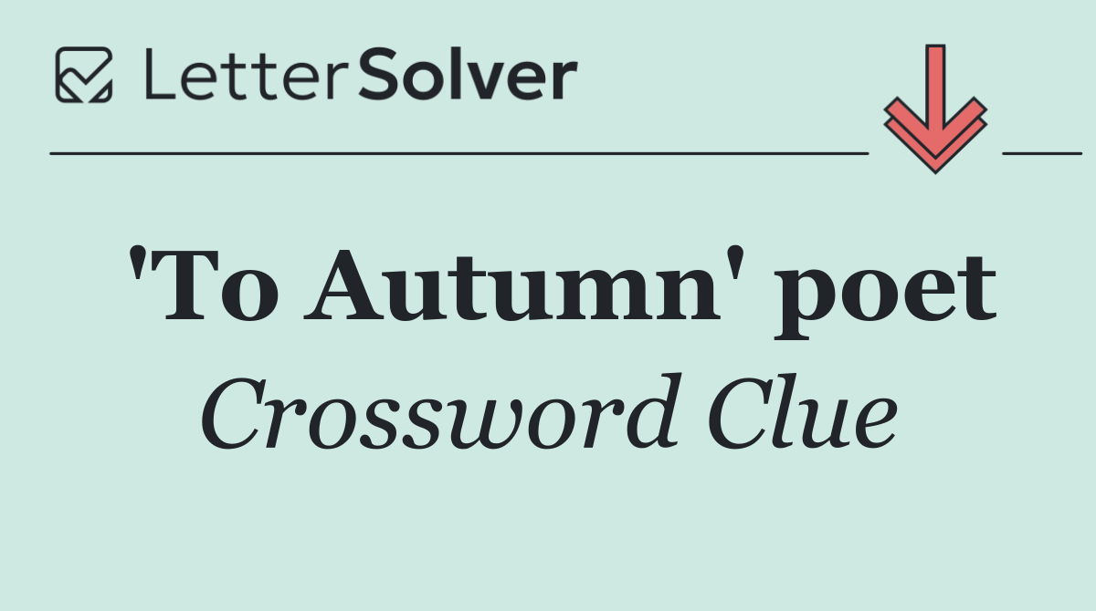 'To Autumn' poet