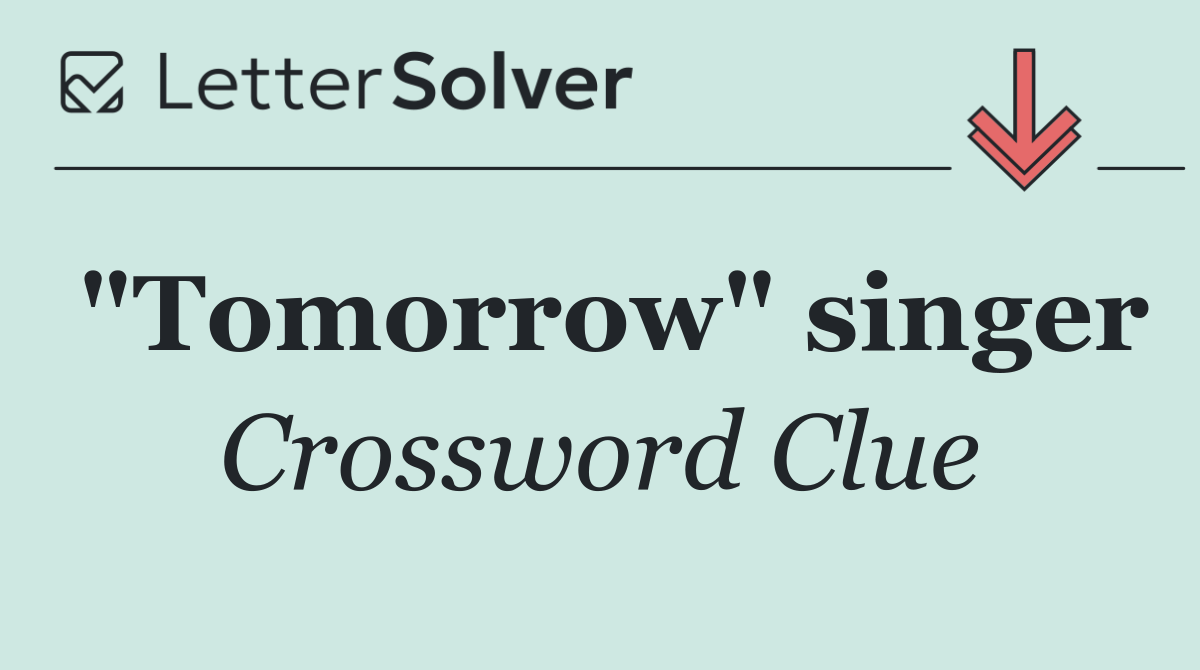 "Tomorrow" singer