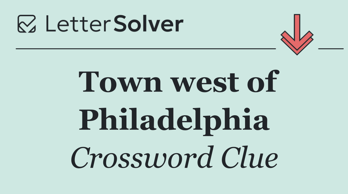 Town west of Philadelphia