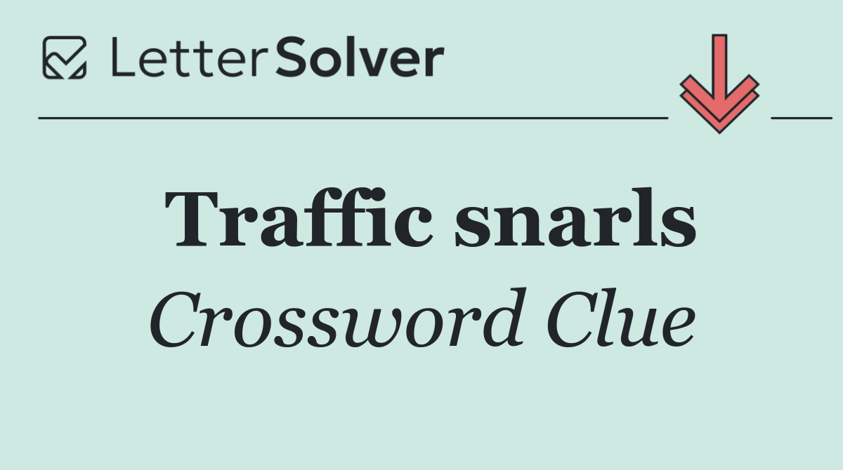 Traffic snarls