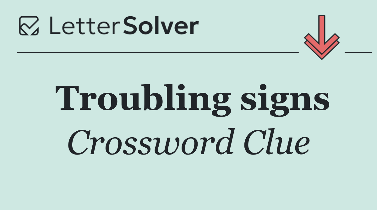 Troubling signs