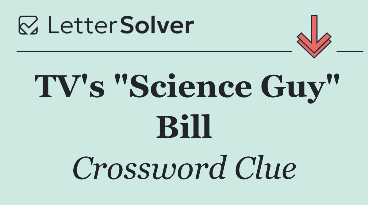 TV's "Science Guy" Bill