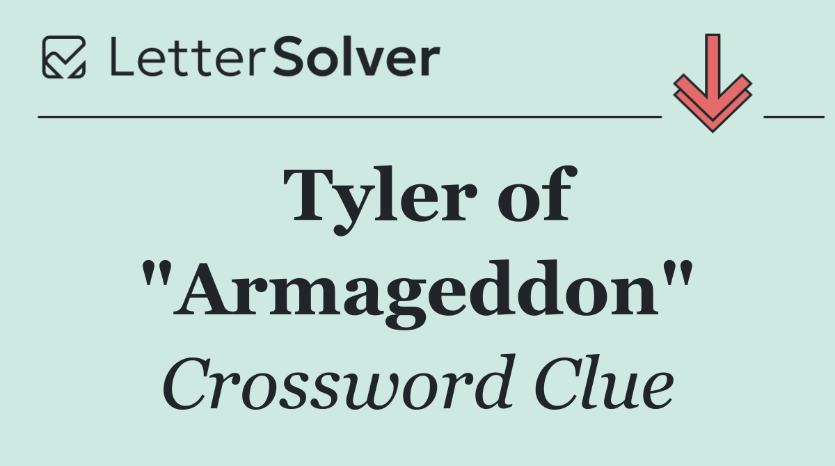 Tyler of "Armageddon"