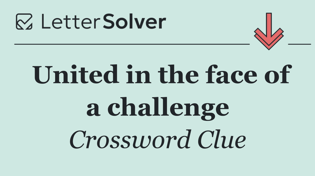 United in the face of a challenge