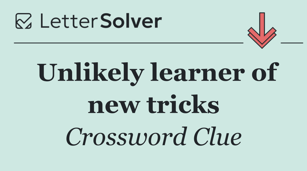 Unlikely learner of new tricks