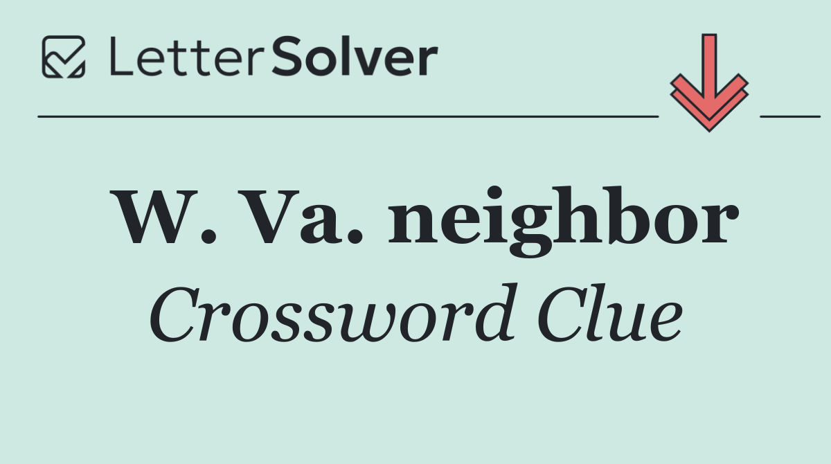 W. Va. neighbor