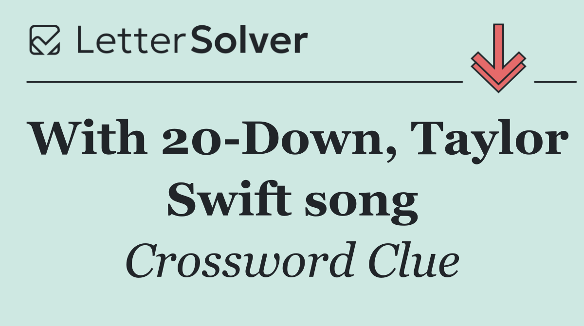 With 20 Down, Taylor Swift song