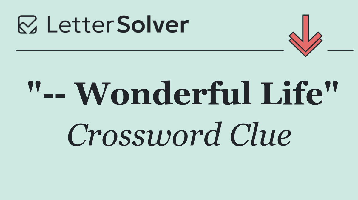 "   Wonderful Life"