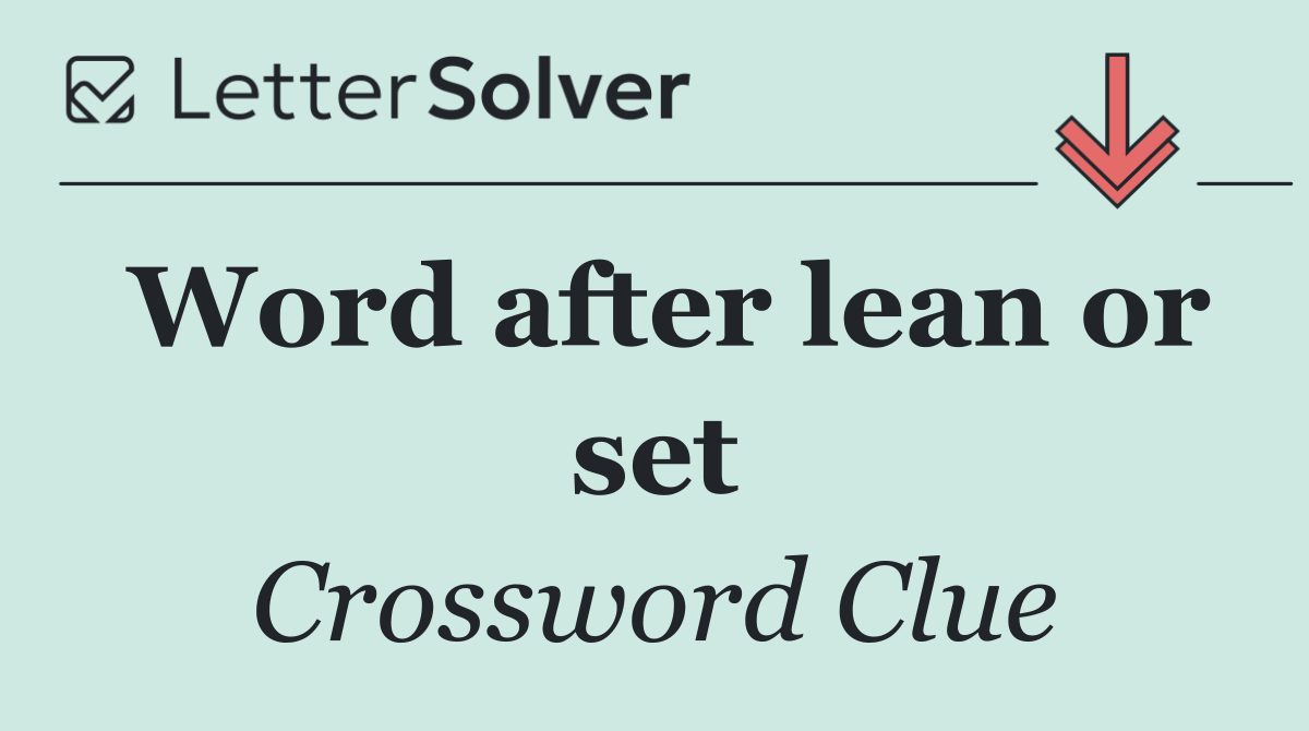 Word after lean or set