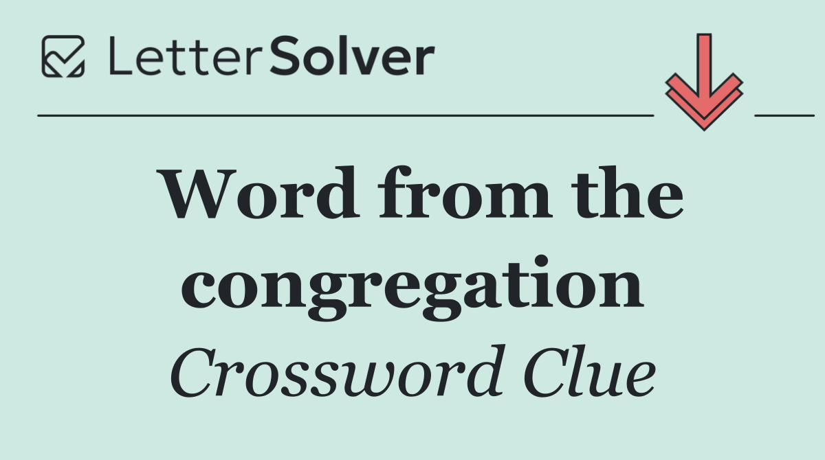 Word from the congregation