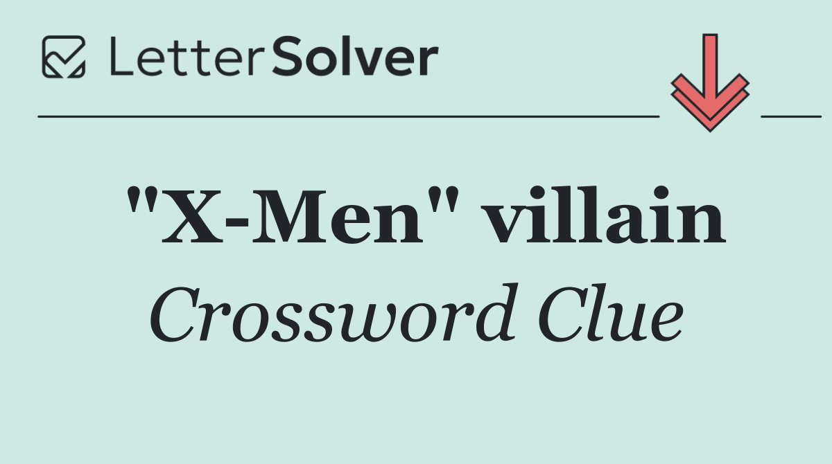 "X Men" villain