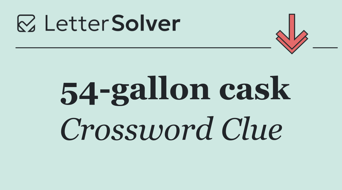 54 gallon cask