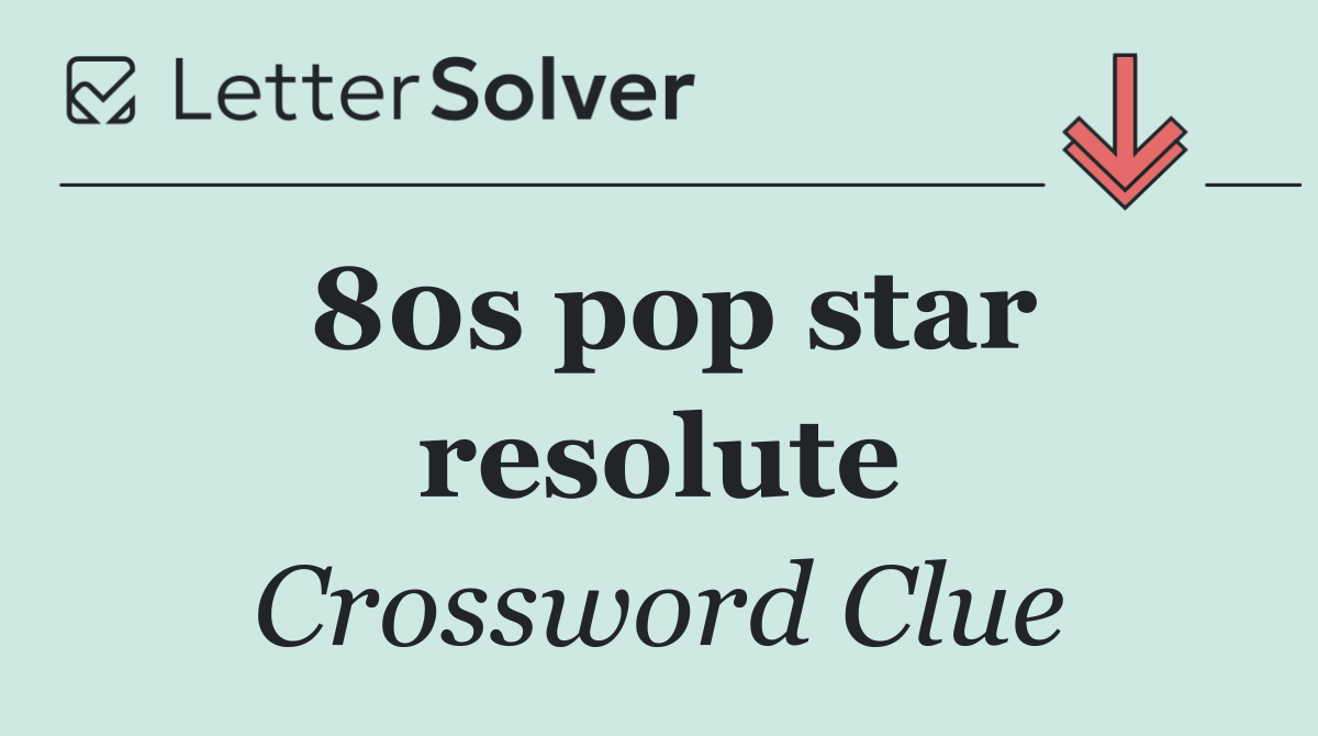 80s pop star resolute