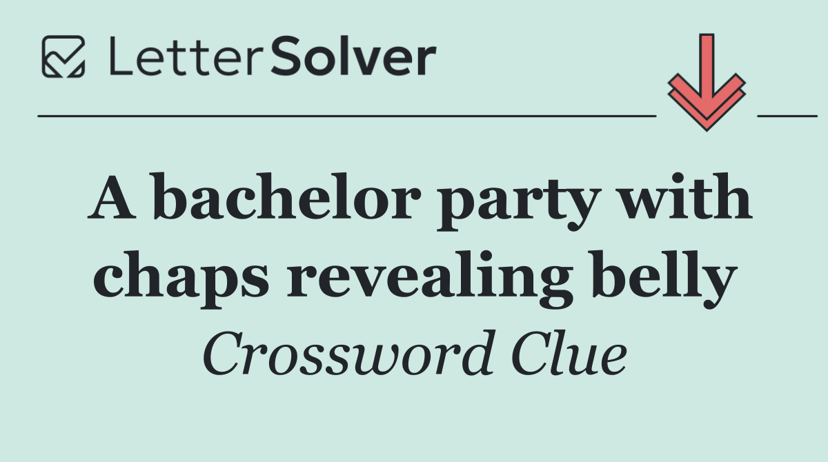 A bachelor party with chaps revealing belly