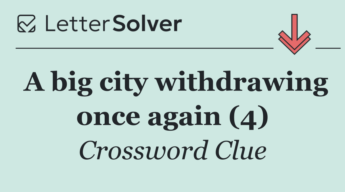 A big city withdrawing once again (4)