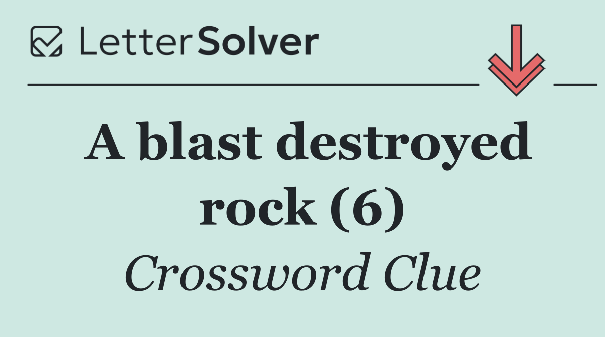 A blast destroyed rock (6)