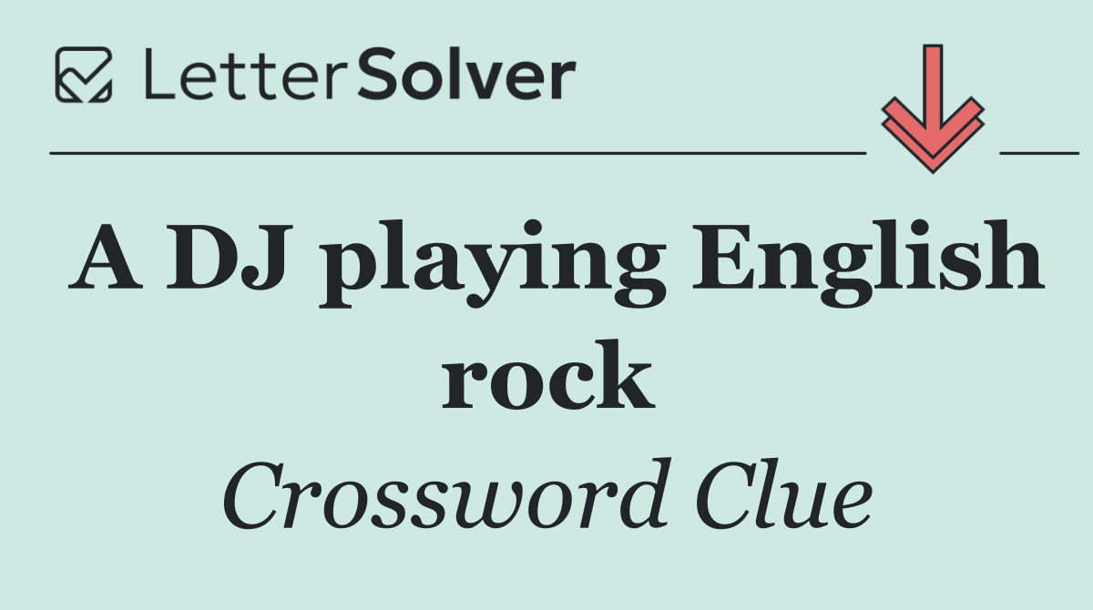 A DJ playing English rock
