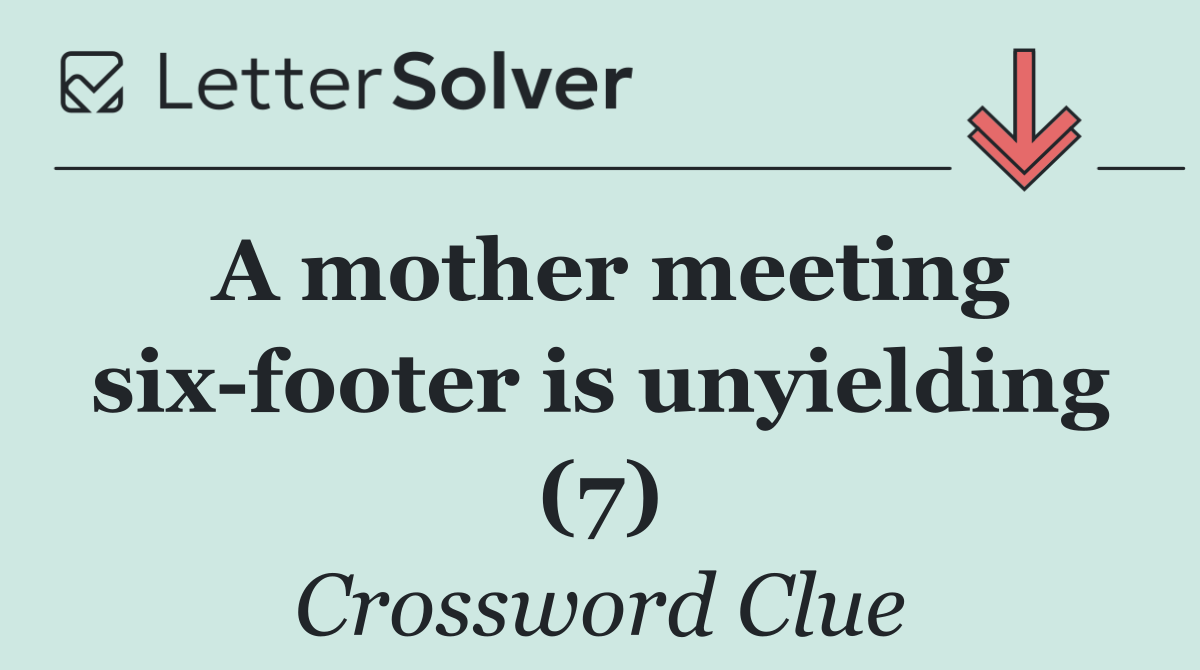 A mother meeting six footer is unyielding (7)