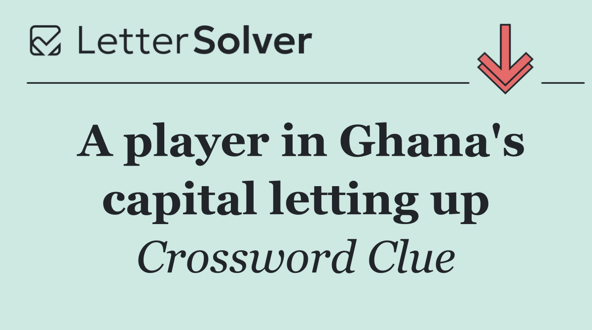 A player in Ghana's capital letting up