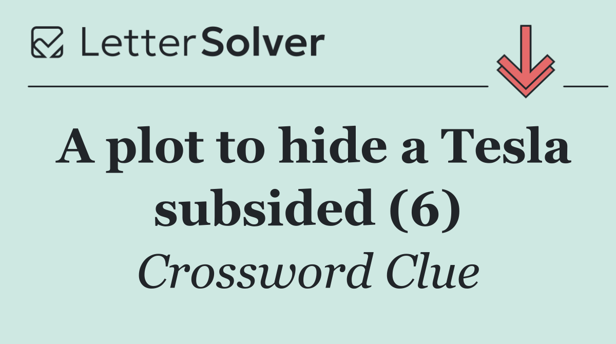 A plot to hide a Tesla subsided (6)