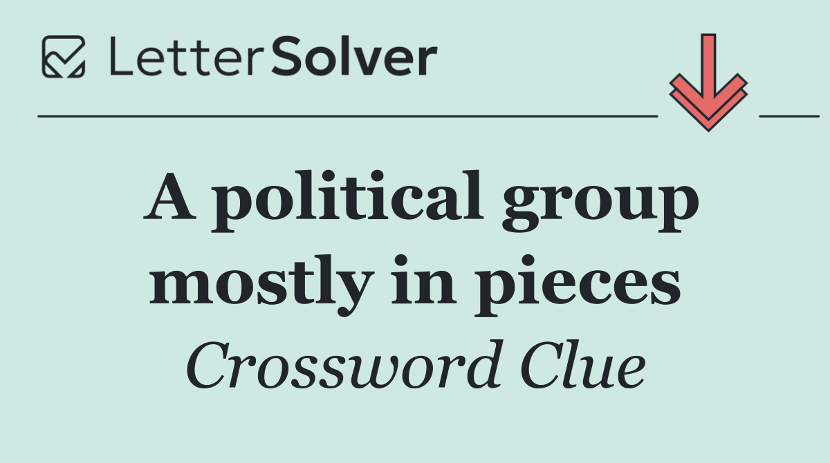 A political group mostly in pieces