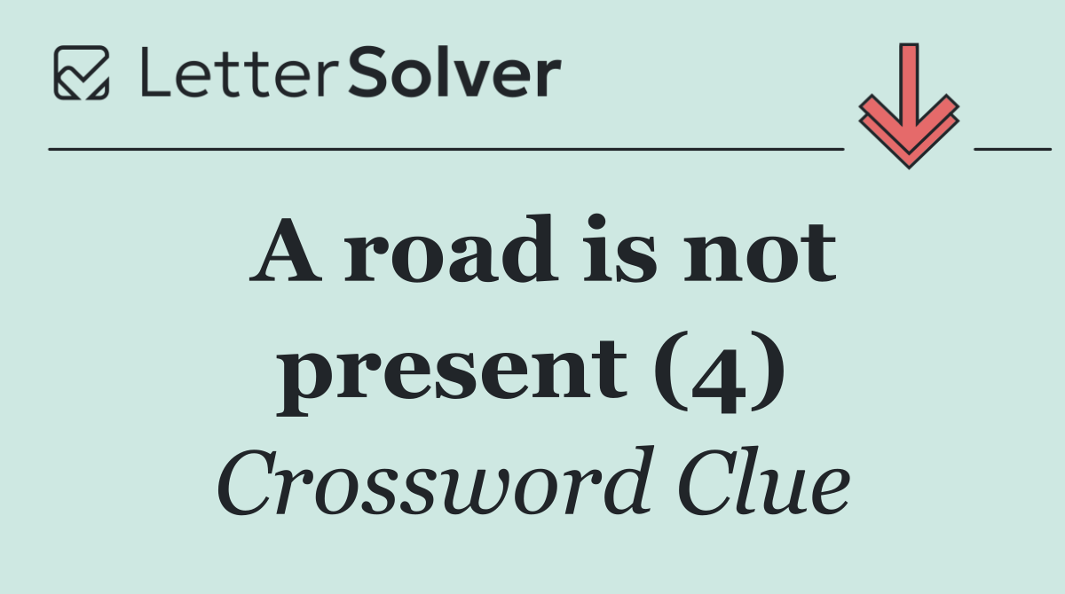 A road is not present (4)