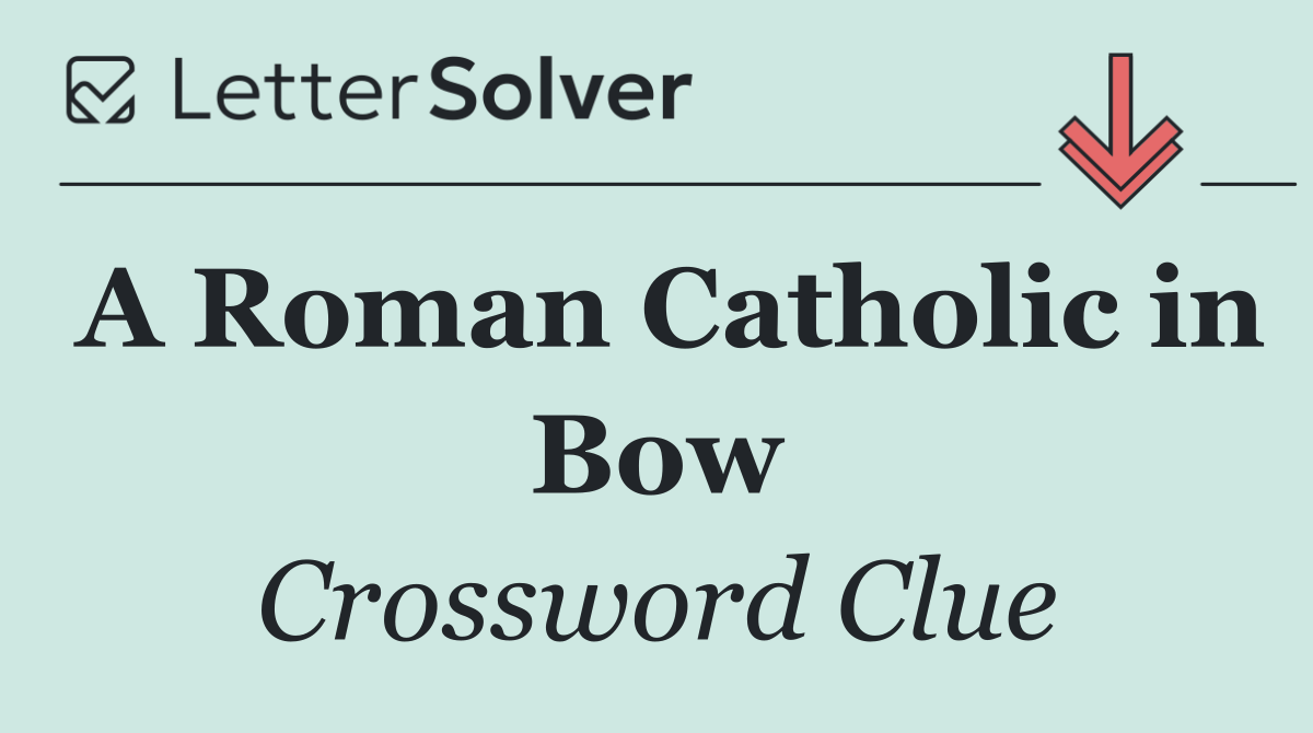 A Roman Catholic in Bow