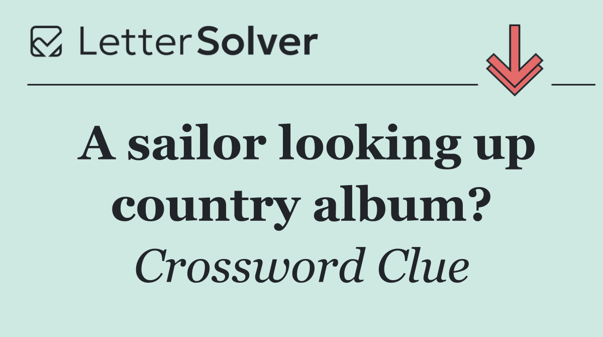 A sailor looking up country album?