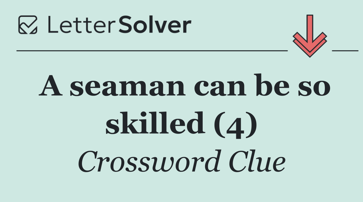 A seaman can be so skilled (4)