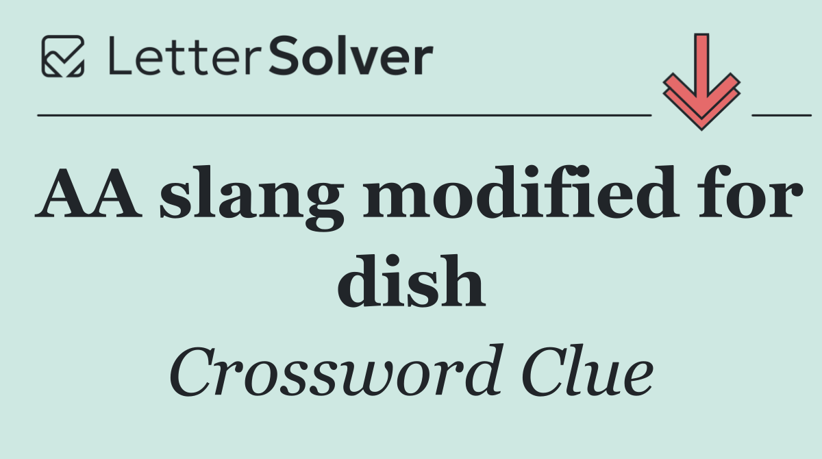 AA slang modified for dish