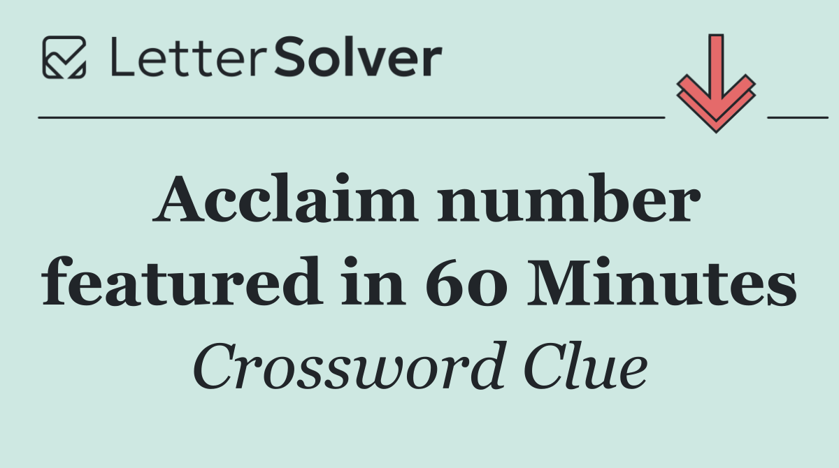 Acclaim number featured in 60 Minutes