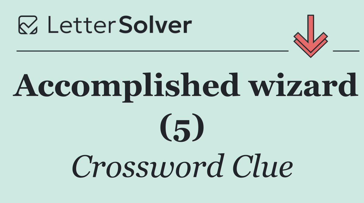 Accomplished wizard (5)