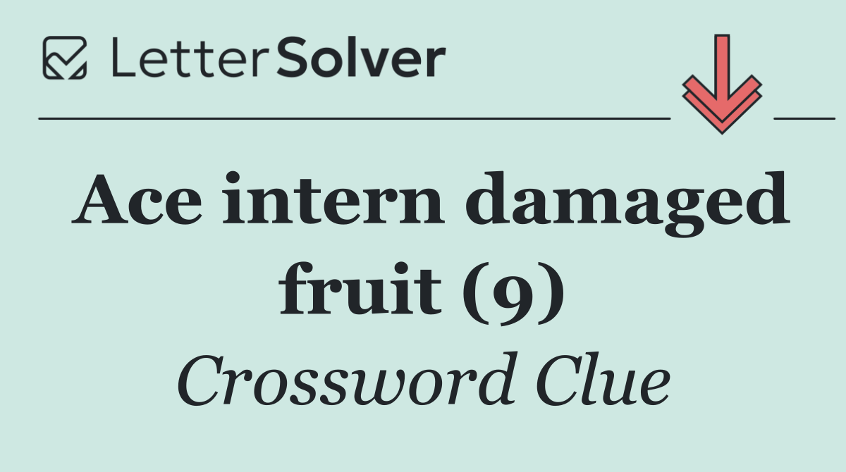 Ace intern damaged fruit (9)
