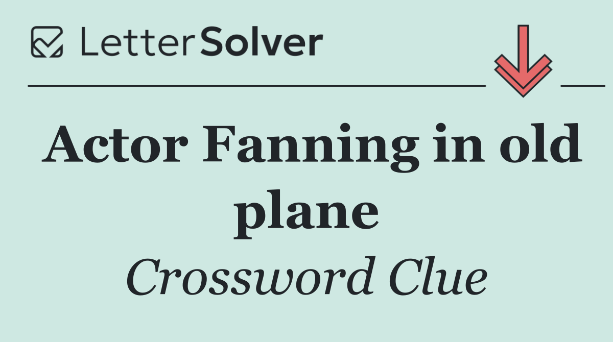 Actor Fanning in old plane