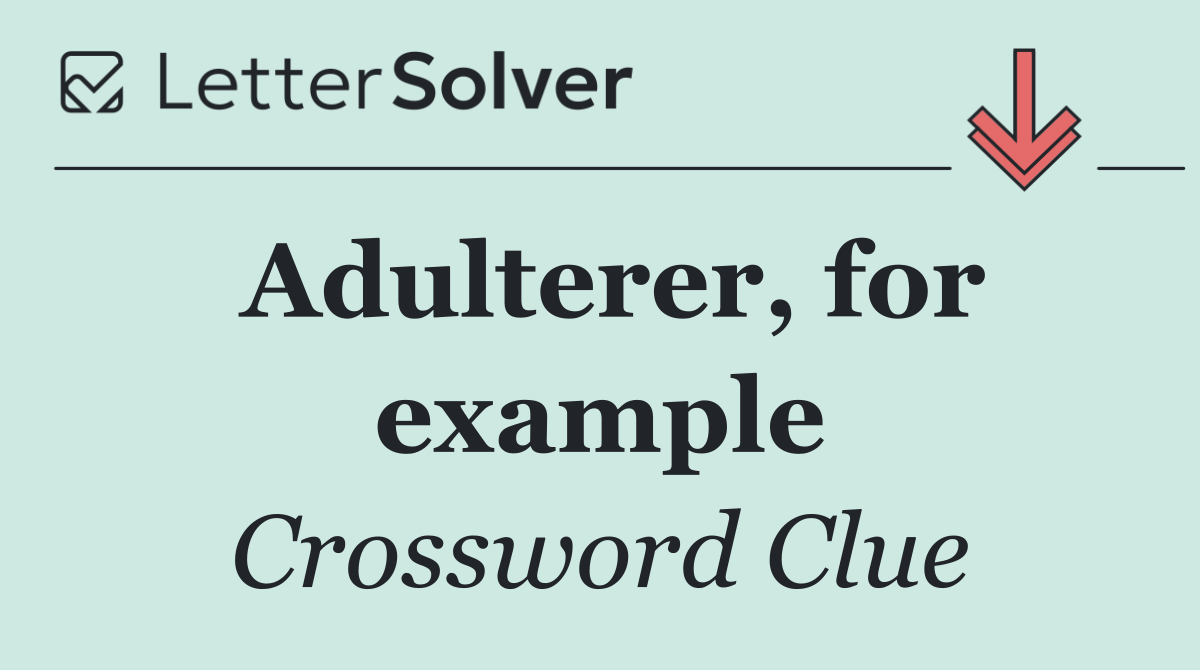 Adulterer, for example