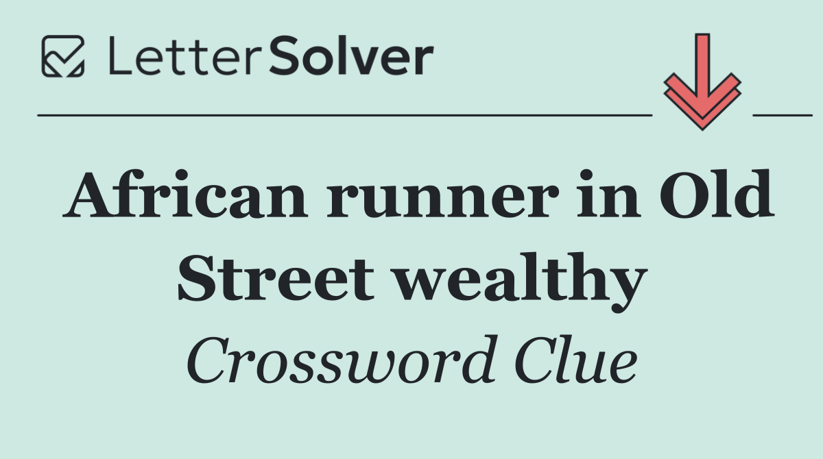 African runner in Old Street wealthy