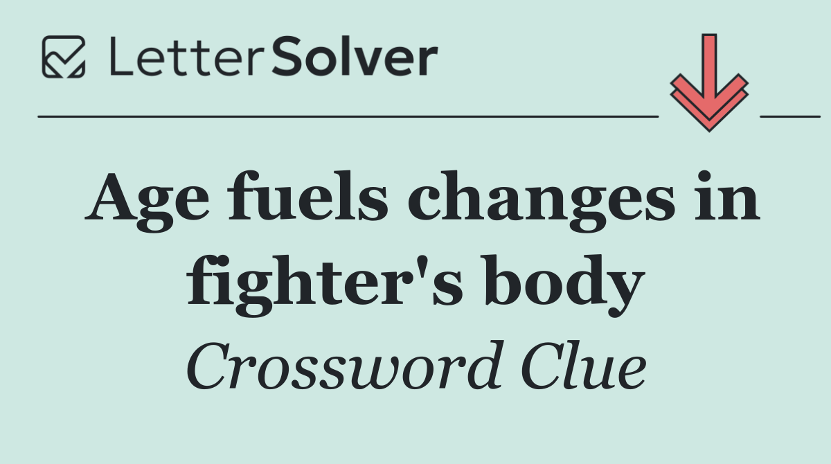 Age fuels changes in fighter's body