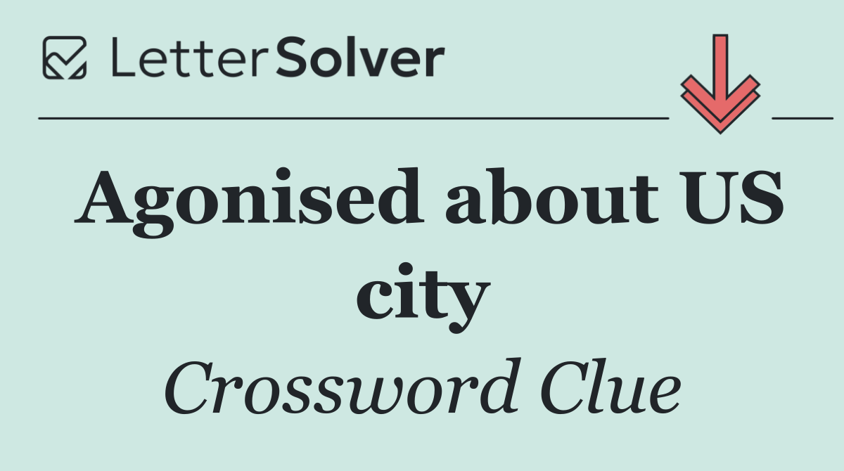 Agonised about US city