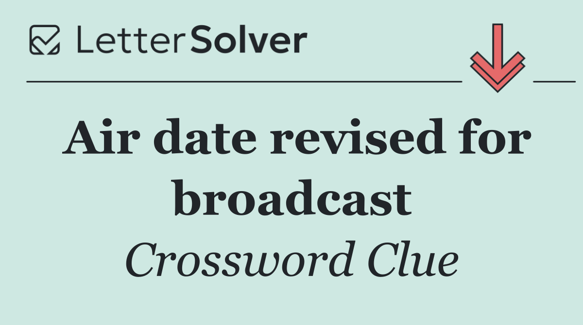 Air date revised for broadcast