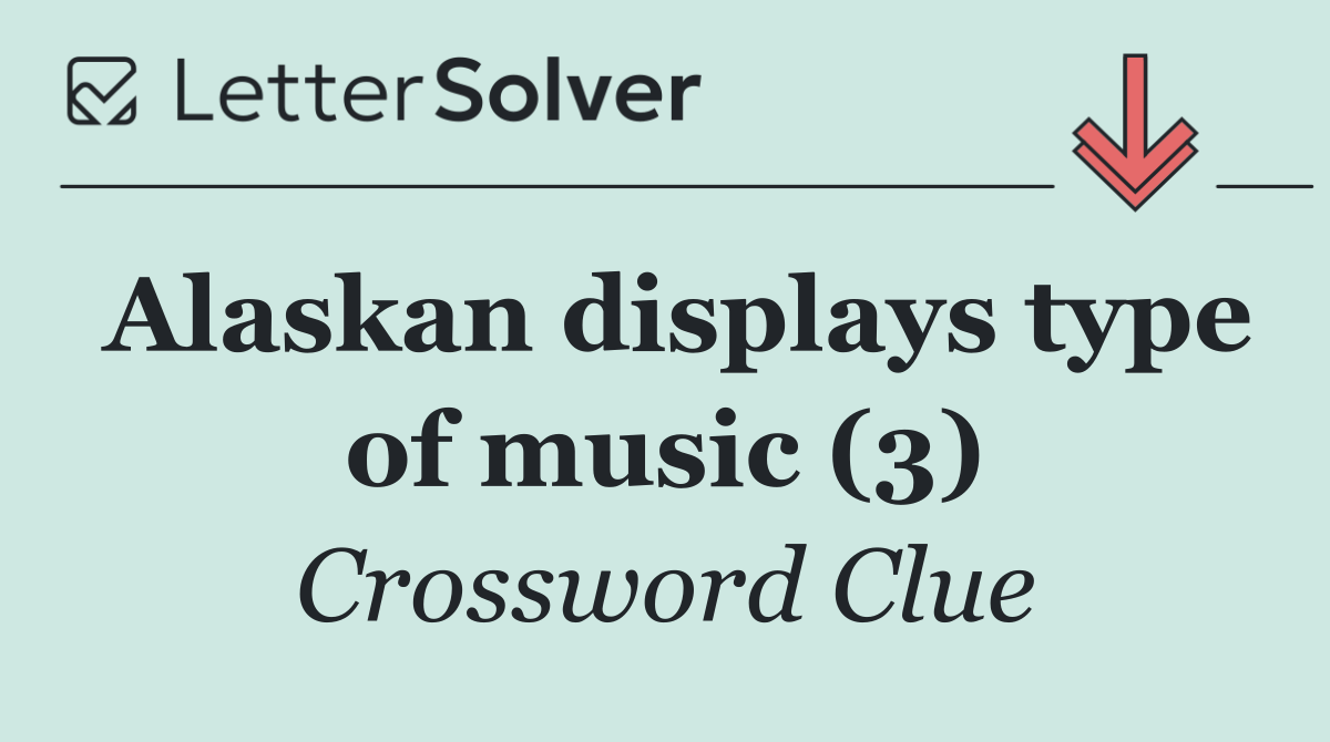 Alaskan displays type of music (3)