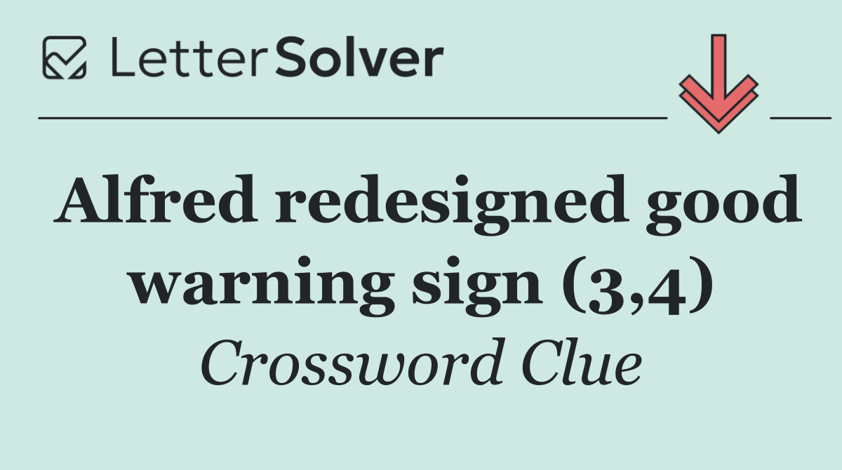 Alfred redesigned good warning sign (3,4)