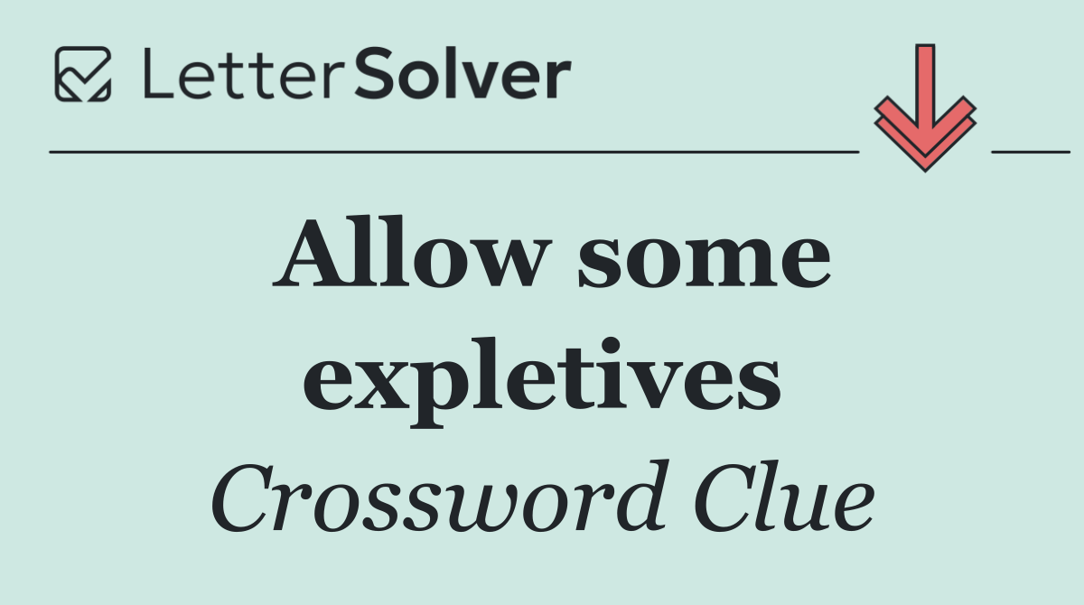 Allow some expletives